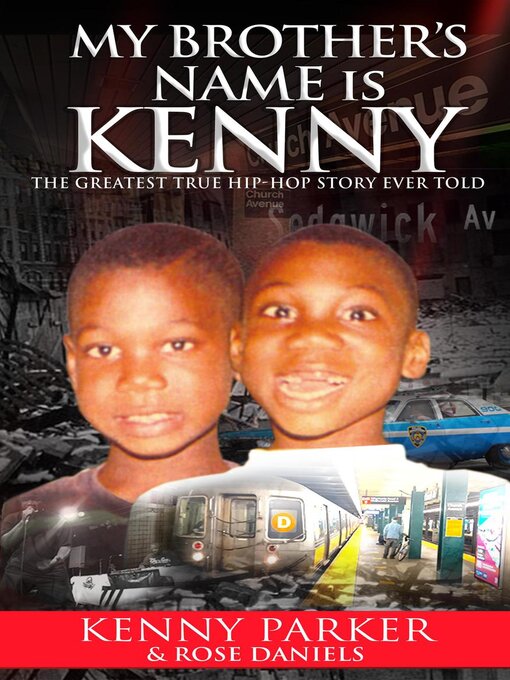 Title details for My Brother's Name Is Kenny by Kenny Parker - Available